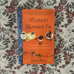 “Maman’s Homesick Pie” by Donia Bijan